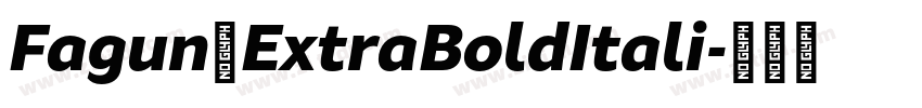 Fagun ExtraBoldItali字体转换